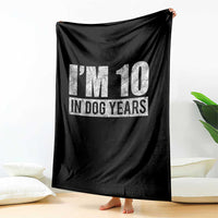 70th Birthday Funny I Am 10 In Dog Years Throw Blanket 70 Years Old Gifts