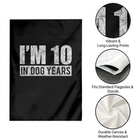 70th Birthday Funny I Am 10 In Dog Years Garden Flag 70 Years Old Gifts