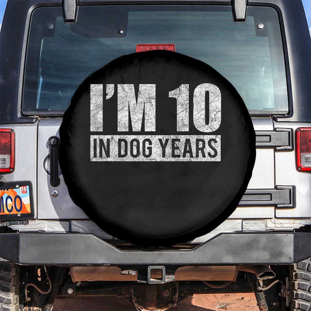 70th Birthday Funny I Am 10 In Dog Years Spare Tire Cover 70 Years Old Gifts