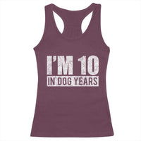 70th Birthday Funny I Am 10 In Dog Years Racerback Tank Top 70 Years Old Gifts