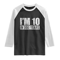 70th Birthday Funny I Am 10 In Dog Years Raglan Shirt 70 Years Old Gifts