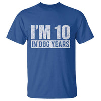 70th Birthday Funny I Am 10 In Dog Years T Shirt 70 Years Old Gifts