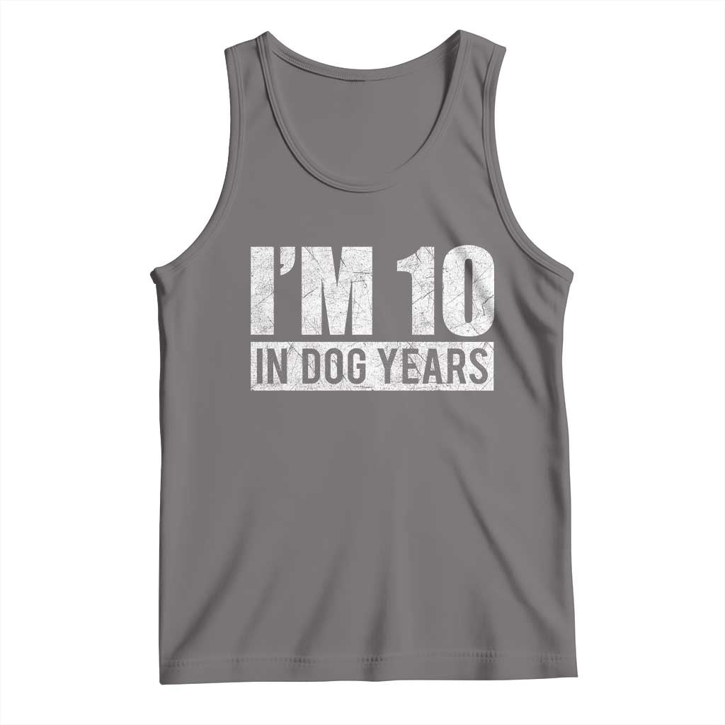 70th Birthday Funny I Am 10 In Dog Years Tank Top 70 Years Old Gifts