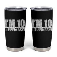 70th Birthday Funny I Am 10 In Dog Years Tumbler Cup 70 Years Old Gifts