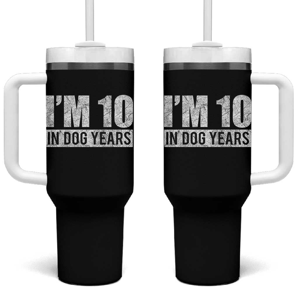 70th Birthday Funny I Am 10 In Dog Years Tumbler With Handle 70 Years Old Gifts