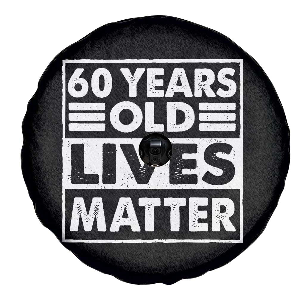 60th Birthday Spare Tire Cover 60 Years Old Lives Matter Elderly Senior