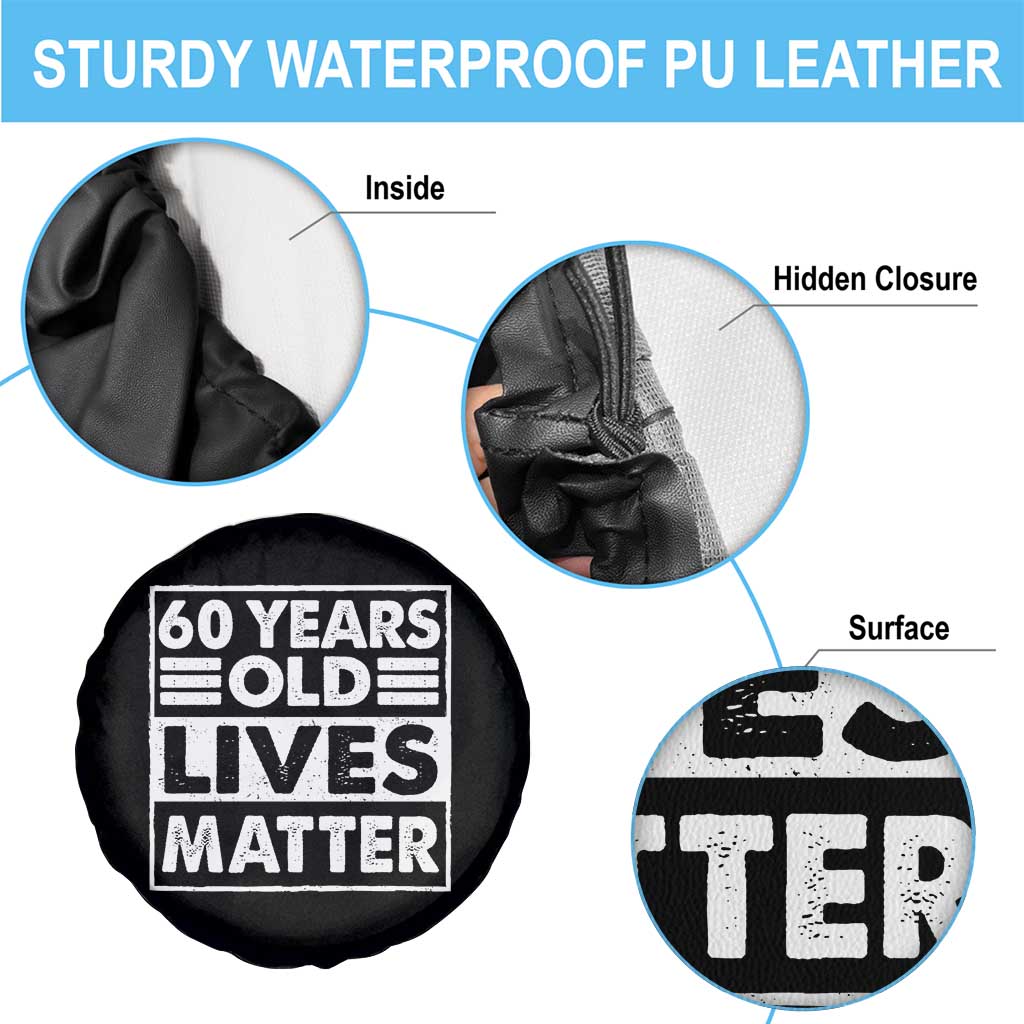 60th Birthday Spare Tire Cover 60 Years Old Lives Matter Elderly Senior