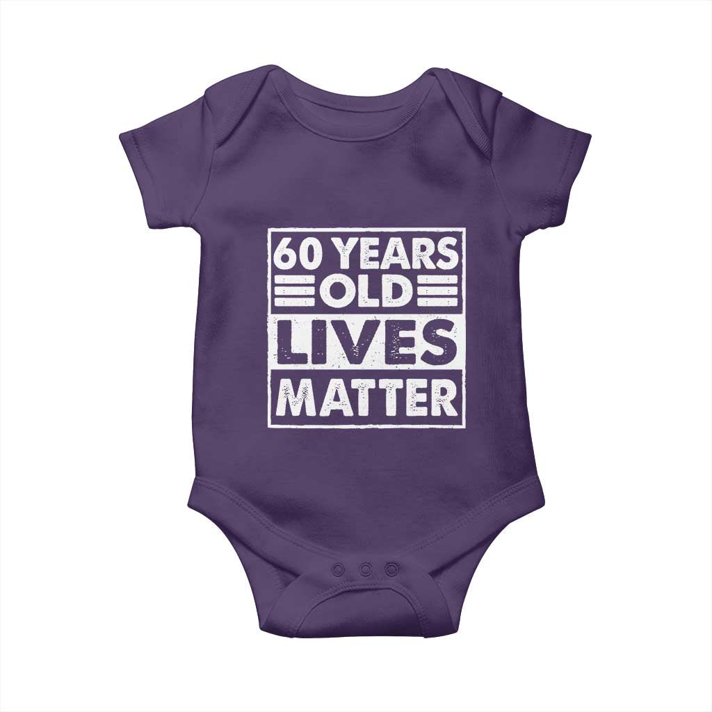 60th Birthday Baby Onesie 60 Years Old Lives Matter Elderly Senior