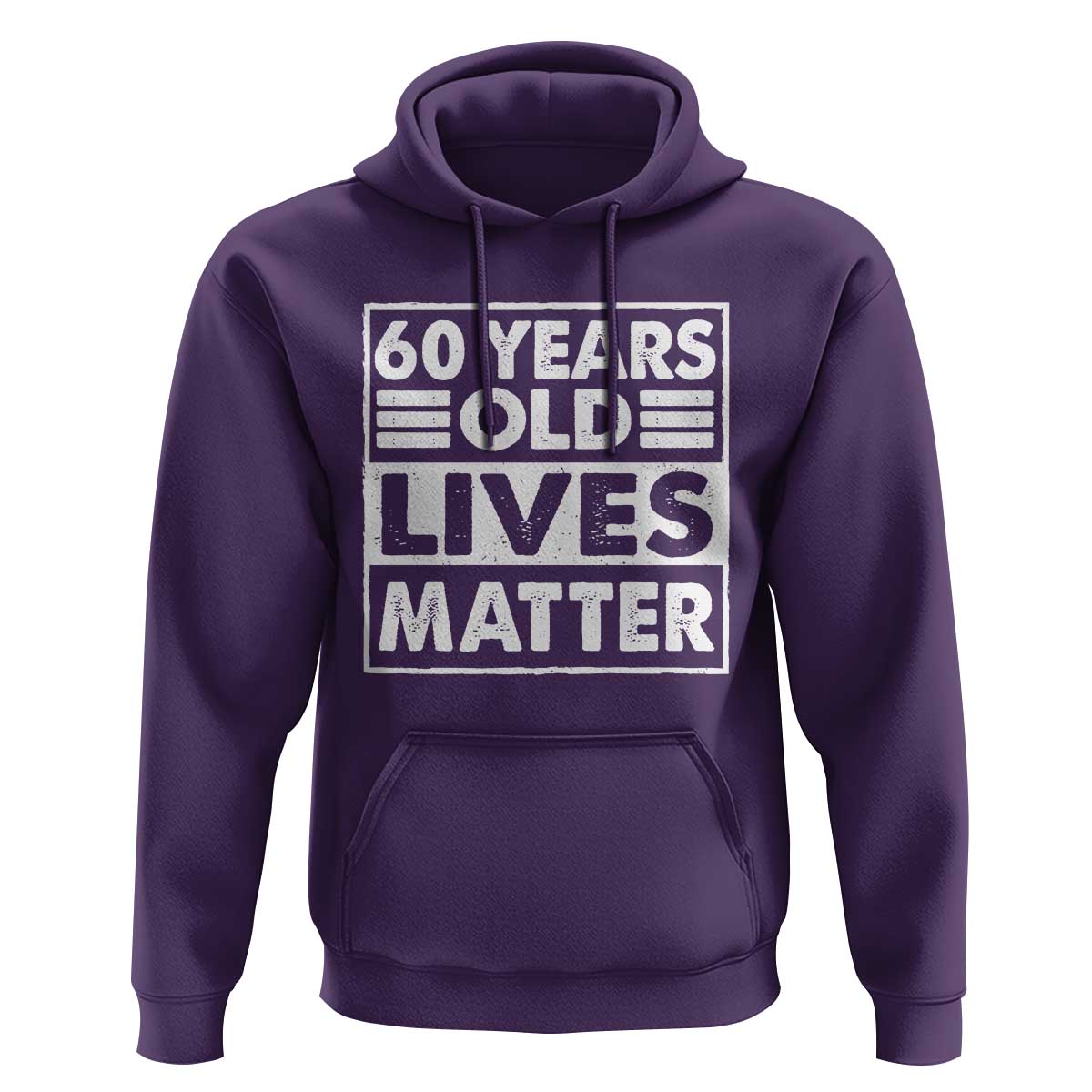 60th Birthday Hoodie 60 Years Old Lives Matter Elderly Senior