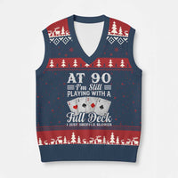 90th Birthday Poker Lover V-Neck Knit Sweater Vest At 90 I Am Still Playing With A Full Deck I Just Shuffle Slower