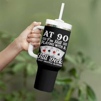 90th Birthday Poker Lover Tumbler With Handle At 90 I Am Still Playing With A Full Deck I Just Shuffle Slower