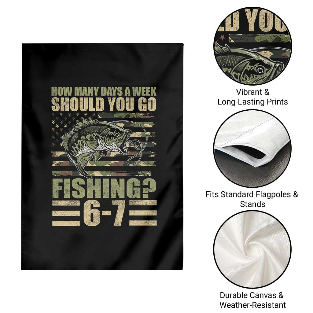 Fishing 67 Meme Garden Flag How Many Days A Week Should You Go Fishing Camo Flag