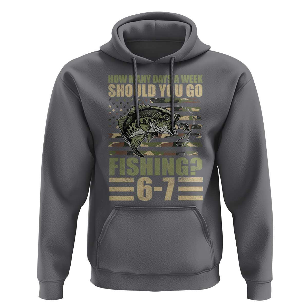 Fishing 67 Meme Hoodie How Many Days A Week Should You Go Fishing Camo Flag