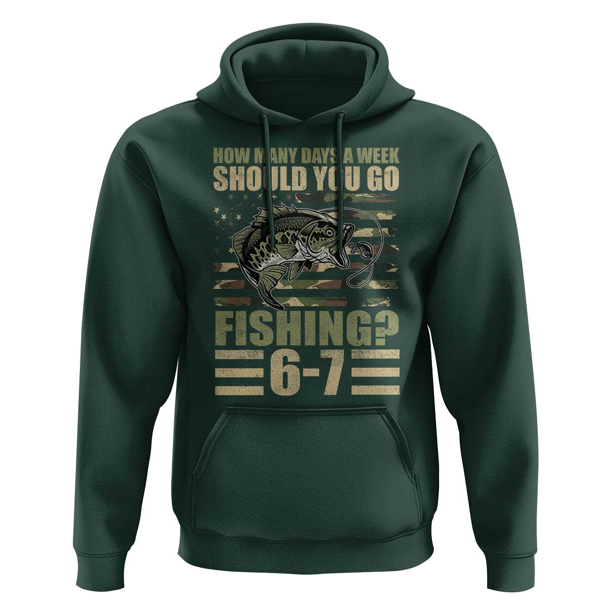 Fishing 67 Meme Hoodie How Many Days A Week Should You Go Fishing Camo Flag
