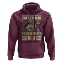 Fishing 67 Meme Hoodie How Many Days A Week Should You Go Fishing Camo Flag