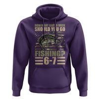 Fishing 67 Meme Hoodie How Many Days A Week Should You Go Fishing Camo Flag