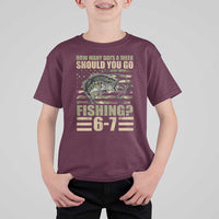 Fishing 67 Meme T Shirt For Kid How Many Days A Week Should You Go Fishing Camo Flag