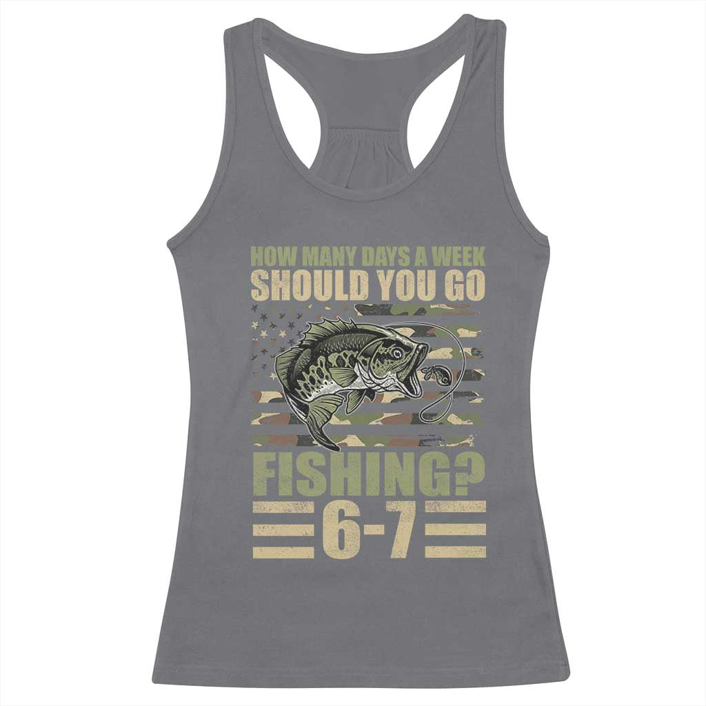 Fishing 67 Meme Racerback Tank Top How Many Days A Week Should You Go Fishing Camo Flag
