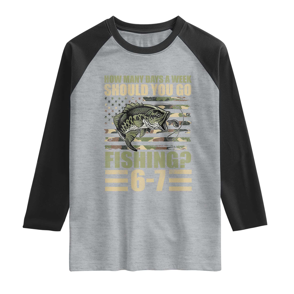 Fishing 67 Meme Raglan Shirt How Many Days A Week Should You Go Fishing Camo Flag