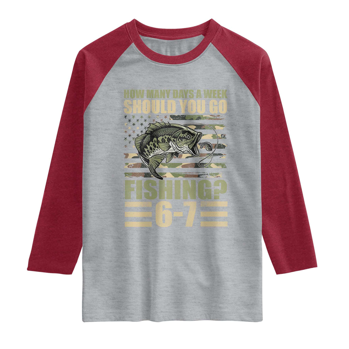 Fishing 67 Meme Raglan Shirt How Many Days A Week Should You Go Fishing Camo Flag