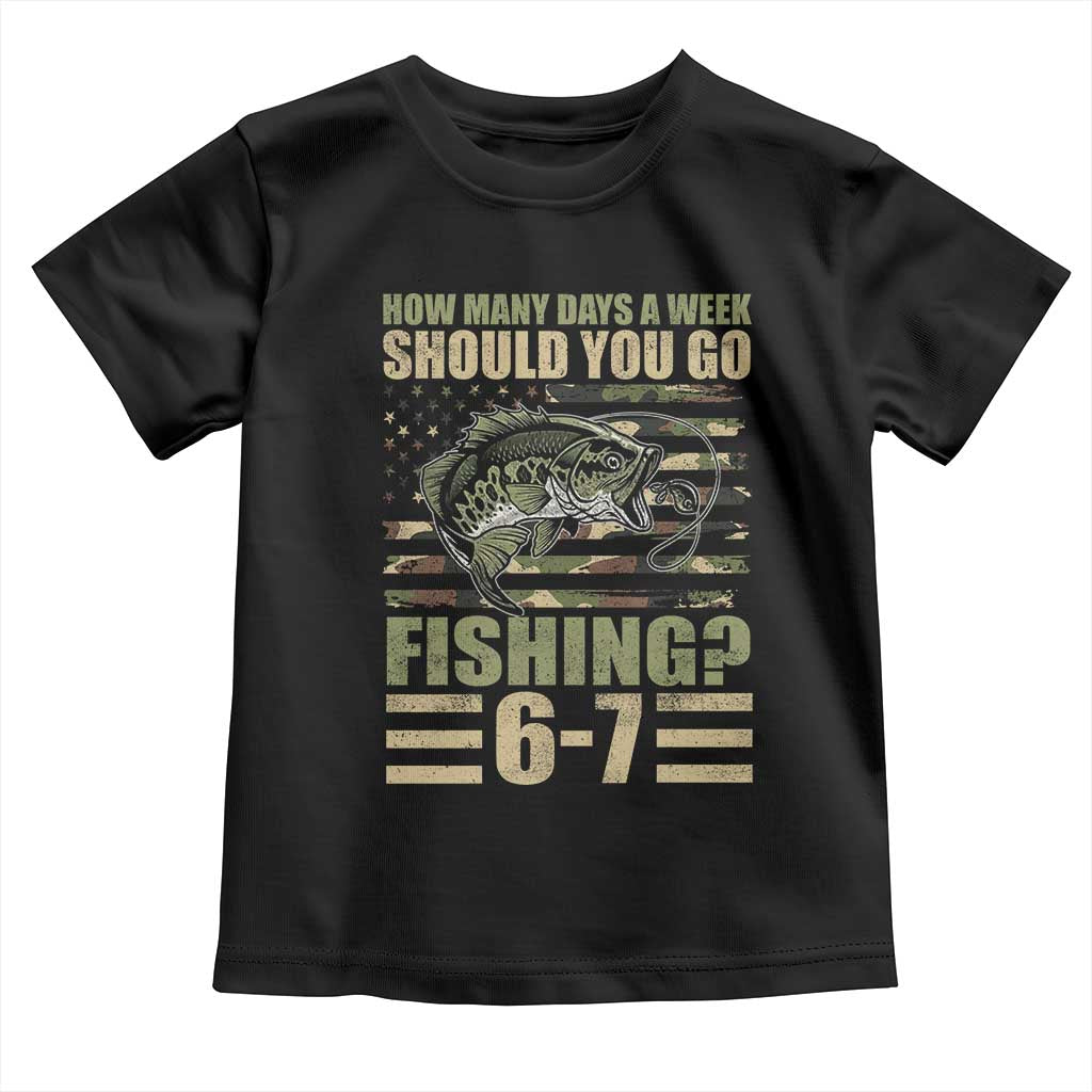 Fishing 67 Meme Toddler T Shirt How Many Days A Week Should You Go Fishing Camo Flag