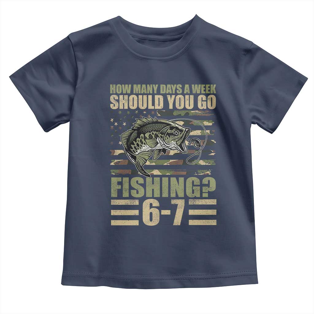 Fishing 67 Meme Toddler T Shirt How Many Days A Week Should You Go Fishing Camo Flag