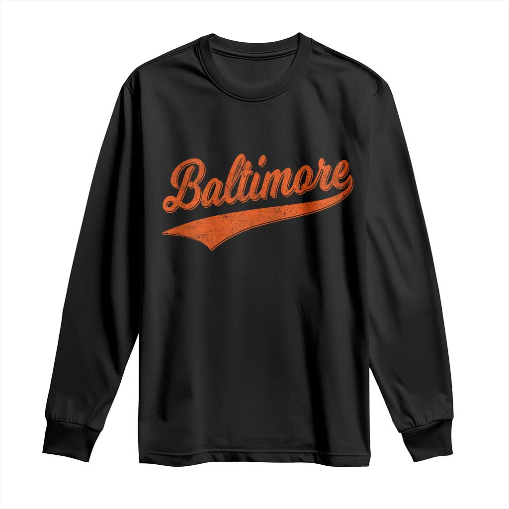 Baltimore Script Retro Baseball Sport Lovers City Pride Long Sleeve Shirt