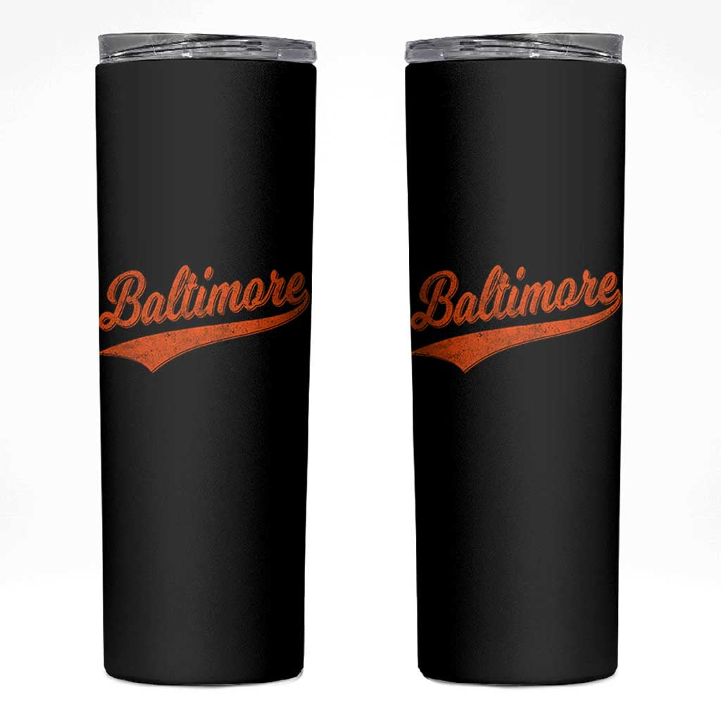 Baltimore Script Retro Baseball Sport Lovers City Pride Skinny Tumbler
