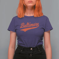 Baltimore Script Retro Baseball Sport Lovers City Pride T Shirt For Women