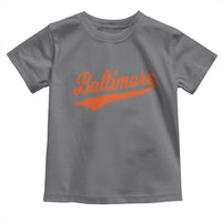 Baltimore Script Retro Baseball Sport Lovers City Pride Toddler T Shirt