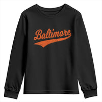 Baltimore Script Retro Baseball Sport Lovers City Pride Youth Sweatshirt