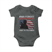 Iran Forgot Our President Has 34 Felonies Baby Onesie Funny Political Satire Vintage American Flag