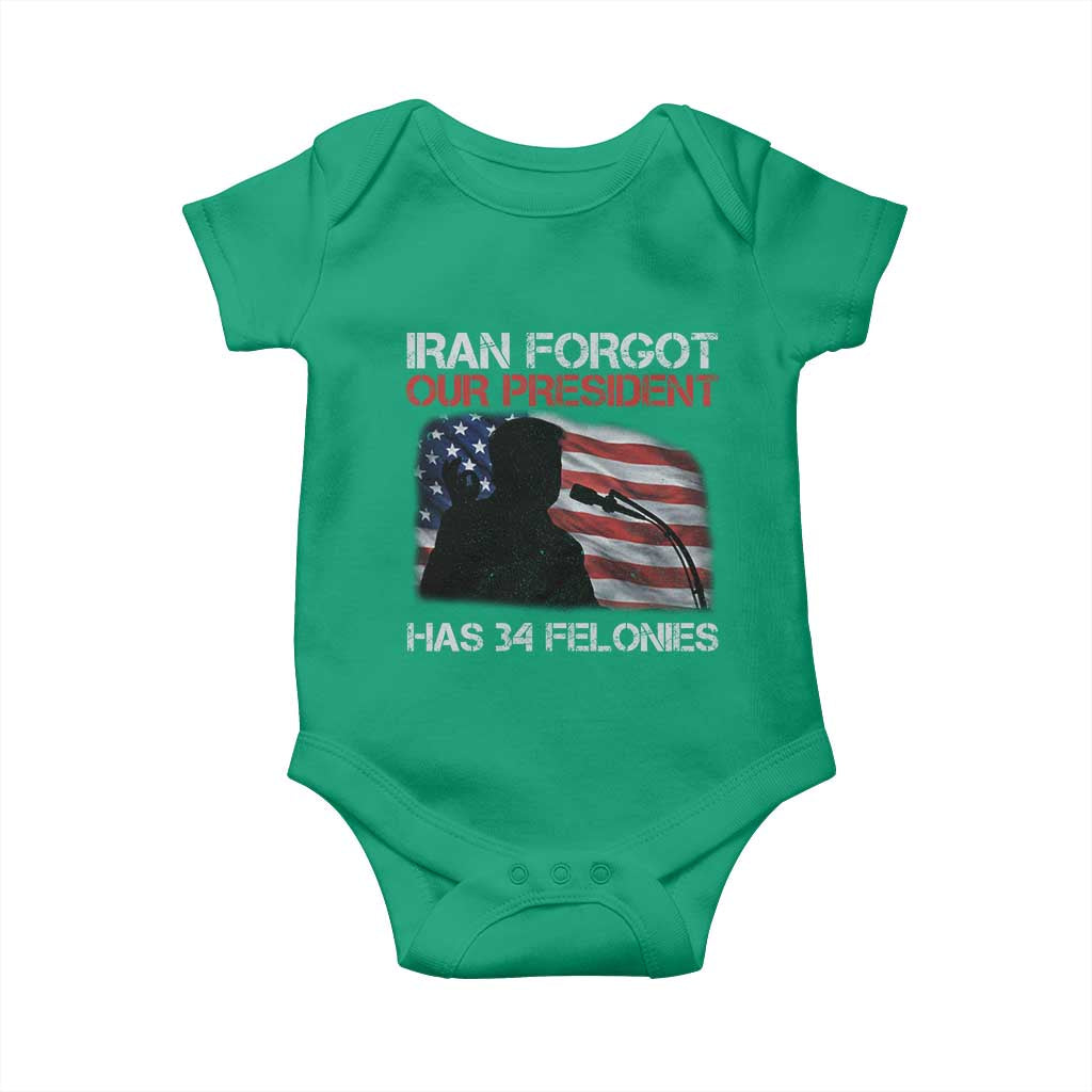 Iran Forgot Our President Has 34 Felonies Baby Onesie Funny Political Satire Vintage American Flag
