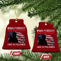 Iran Forgot Our President Has 34 Felonies Ceramic Ornament Funny Political Satire Vintage American Flag
