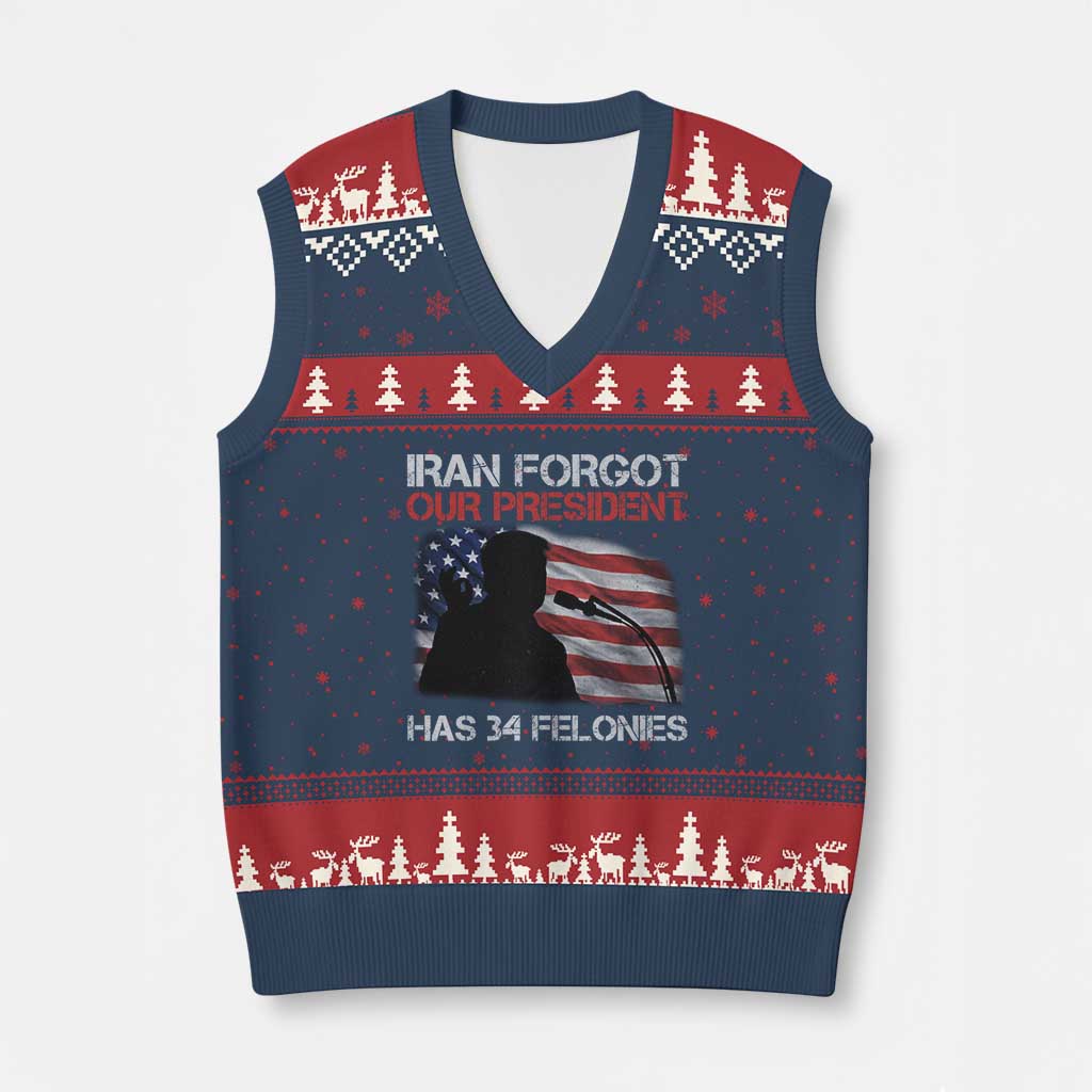 Iran Forgot Our President Has 34 Felonies V-Neck Knit Sweater Vest Funny Political Satire Vintage American Flag