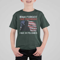 Iran Forgot Our President Has 34 Felonies T Shirt For Kid Funny Political Satire Vintage American Flag