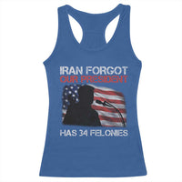 Iran Forgot Our President Has 34 Felonies Racerback Tank Top Funny Political Satire Vintage American Flag