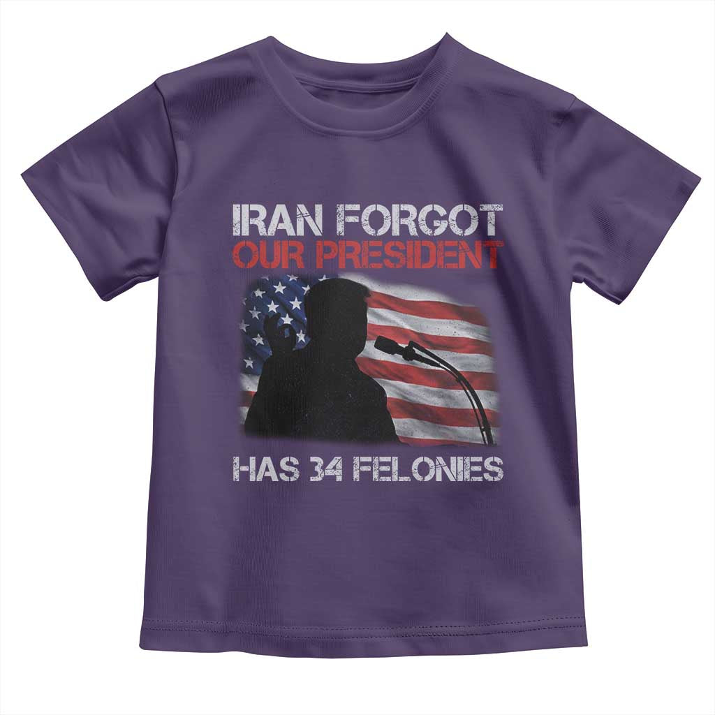 Iran Forgot Our President Has 34 Felonies Toddler T Shirt Funny Political Satire Vintage American Flag