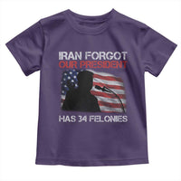 Iran Forgot Our President Has 34 Felonies Toddler T Shirt Funny Political Satire Vintage American Flag