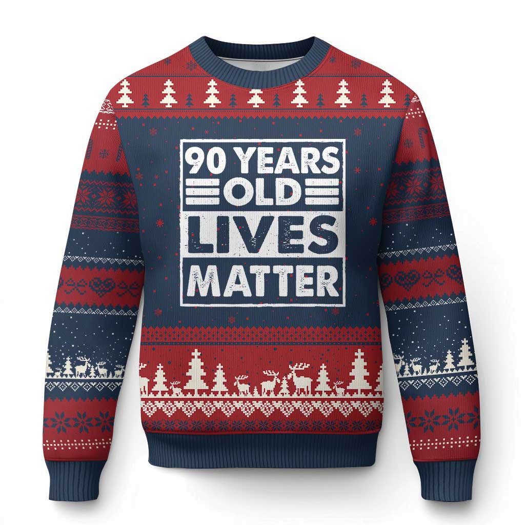 90th Birthday Ugly Christmas Sweater 90 Years Old Lives Matter Elderly Senior