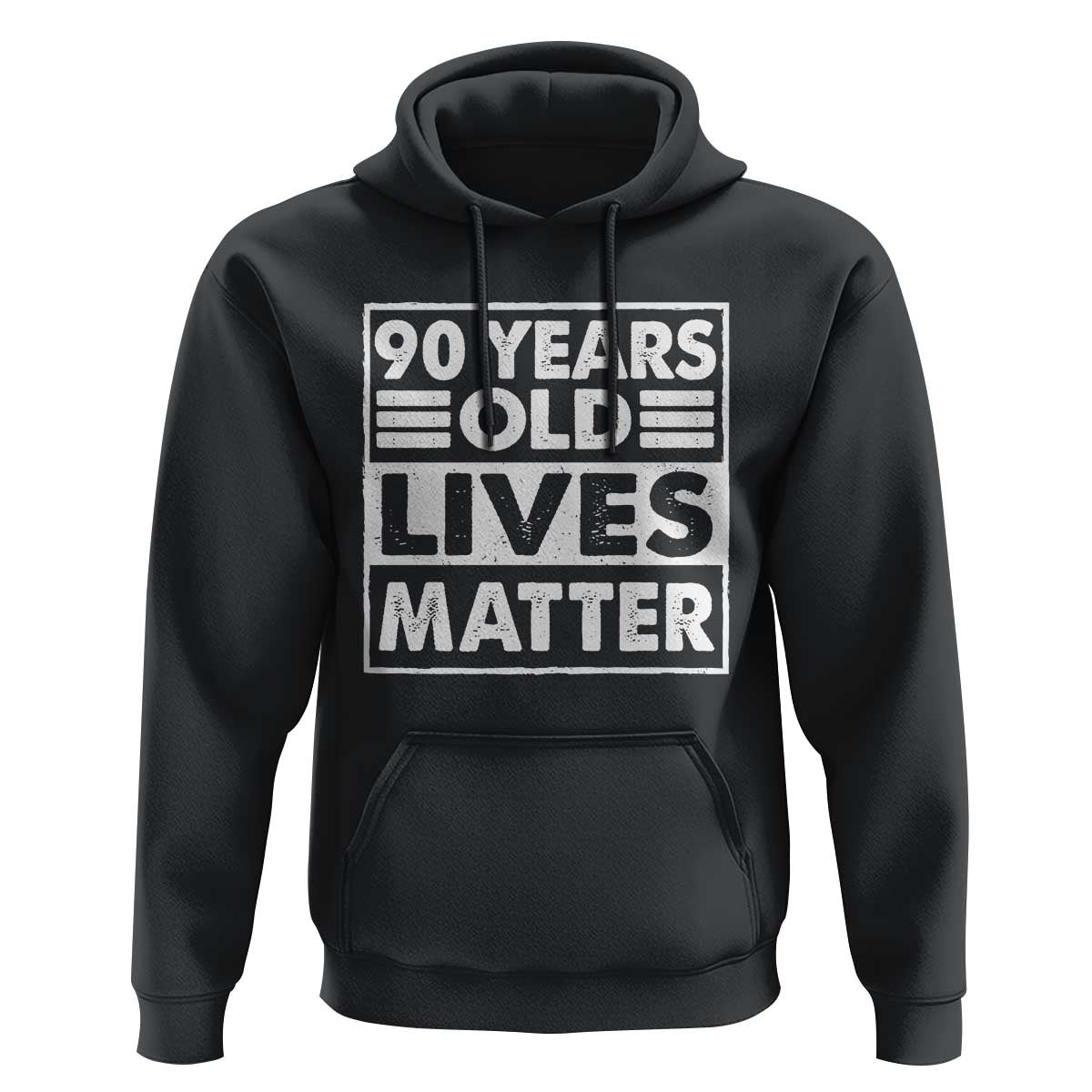 90th Birthday Hoodie 90 Years Old Lives Matter Elderly Senior