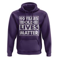 90th Birthday Hoodie 90 Years Old Lives Matter Elderly Senior