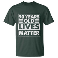 90th Birthday T Shirt 90 Years Old Lives Matter Elderly Senior