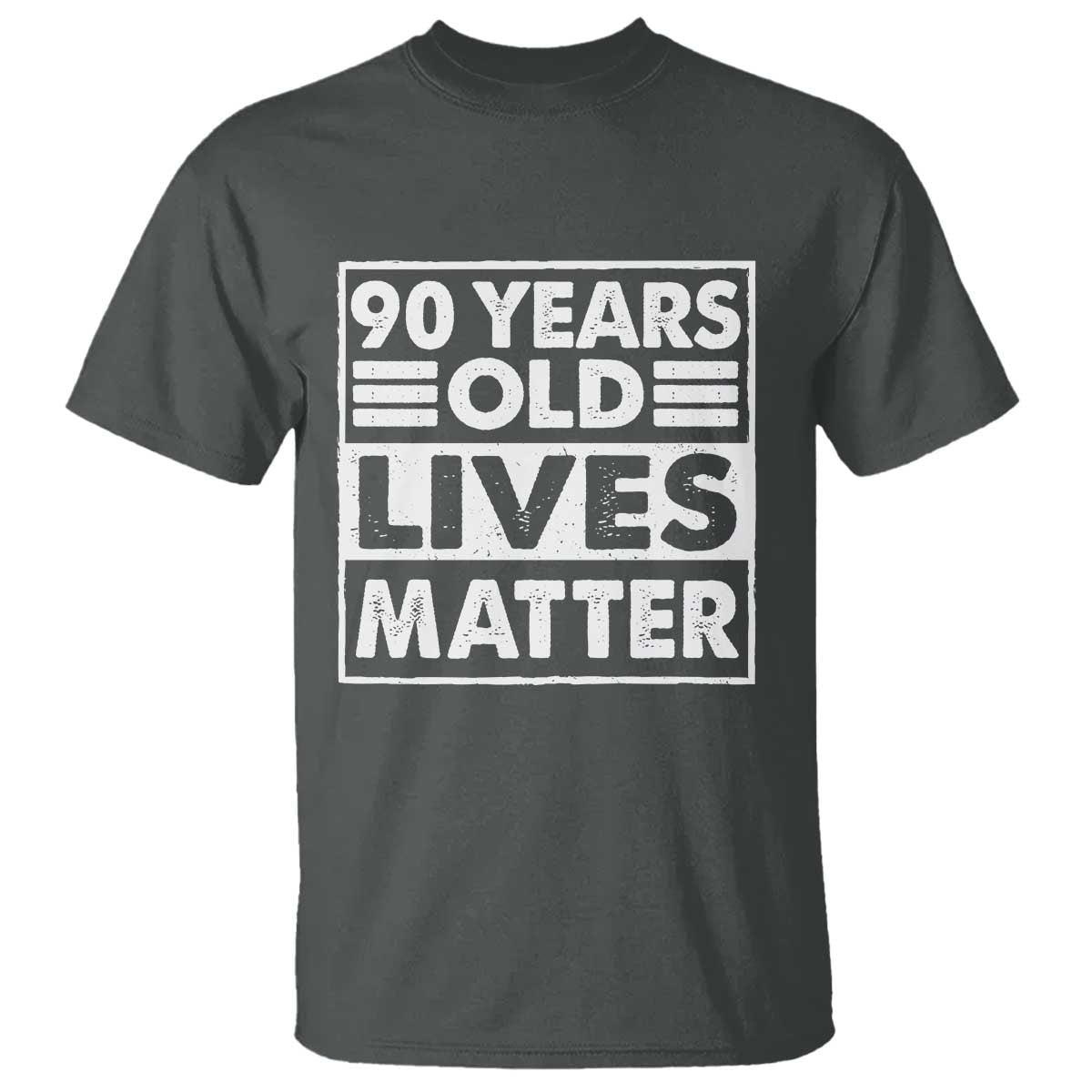 90th Birthday T Shirt 90 Years Old Lives Matter Elderly Senior