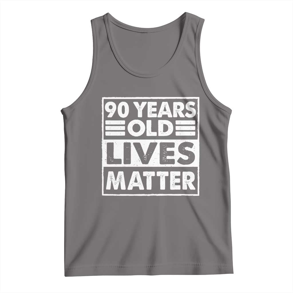 90th Birthday Tank Top 90 Years Old Lives Matter Elderly Senior