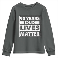 90th Birthday Youth Sweatshirt 90 Years Old Lives Matter Elderly Senior