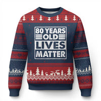 80th Birthday Ugly Christmas Sweater 80 Years Old Lives Matter Elderly Senior