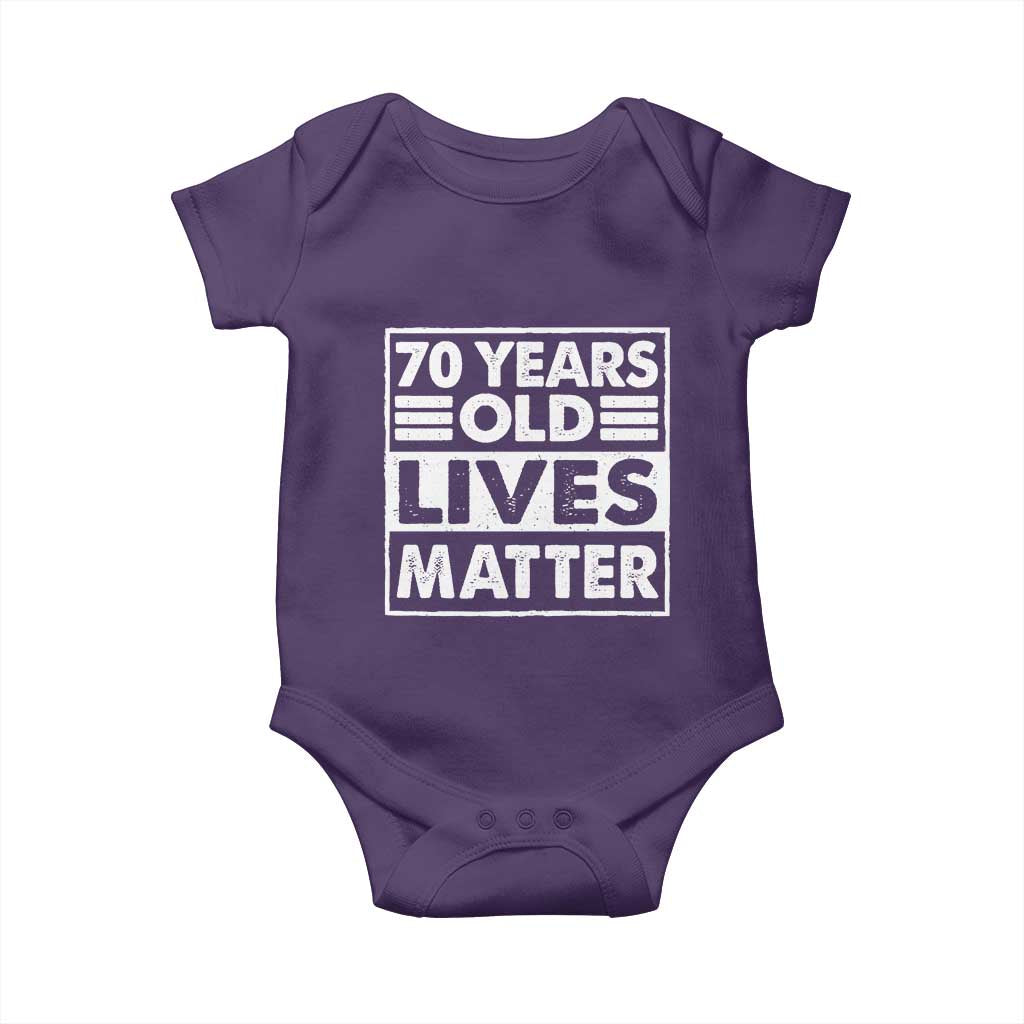70th Birthday Baby Onesie 70 Years Old Lives Matter Elderly Senior