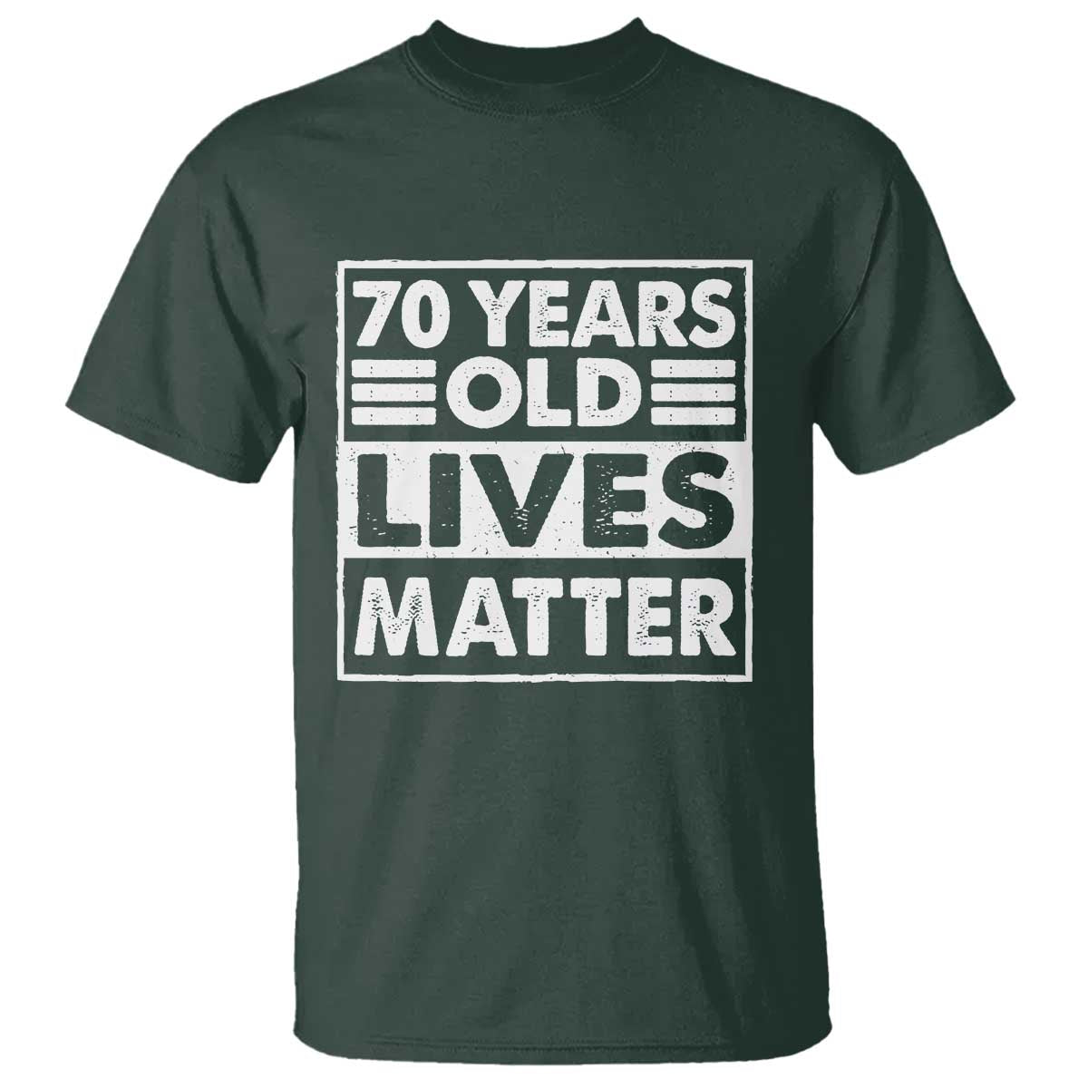 70th Birthday T Shirt 70 Years Old Lives Matter Elderly Senior
