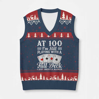 100th Birthday Poker Lover V-Neck Knit Sweater Vest At 100 I Am Still Playing With A Full Deck I Just Shuffle Slower